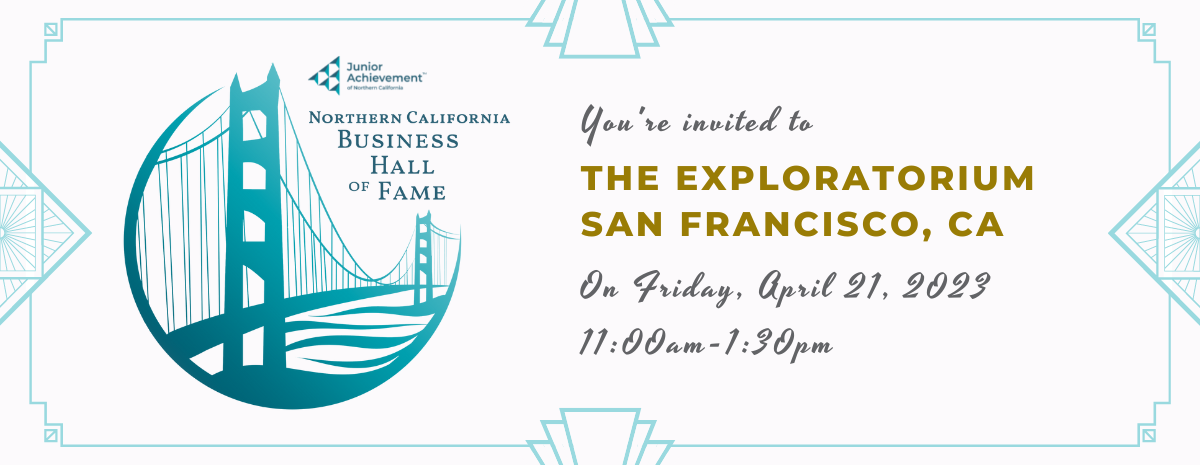 Junior Achievement of Northern California Business Hall of Fame 2023
